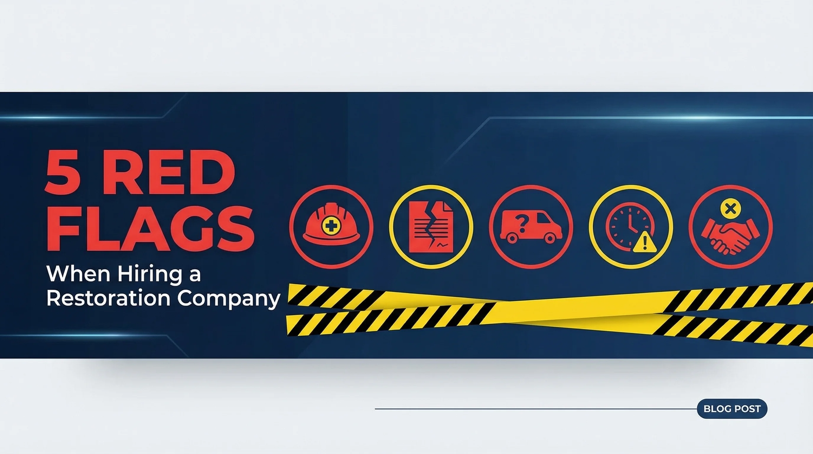 5 Red Flags When Hiring a Restoration Company (and How to Avoid Scams)